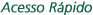 tit_acessoRapido