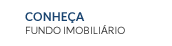 Conheça Fundo Imobiliário